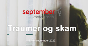 Septemberkonferansen 2022: Traumer og skam