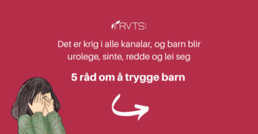 5 råd om å trygge barn