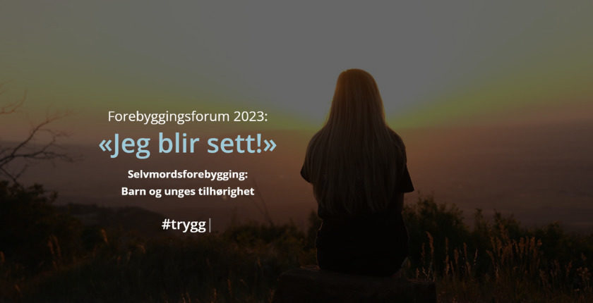 Forebyggingsforum 2023: Barn og unges tilhørighet